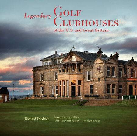 Legendary Golf Clubhouses cover (photo Kevin Murray Golf Photography)